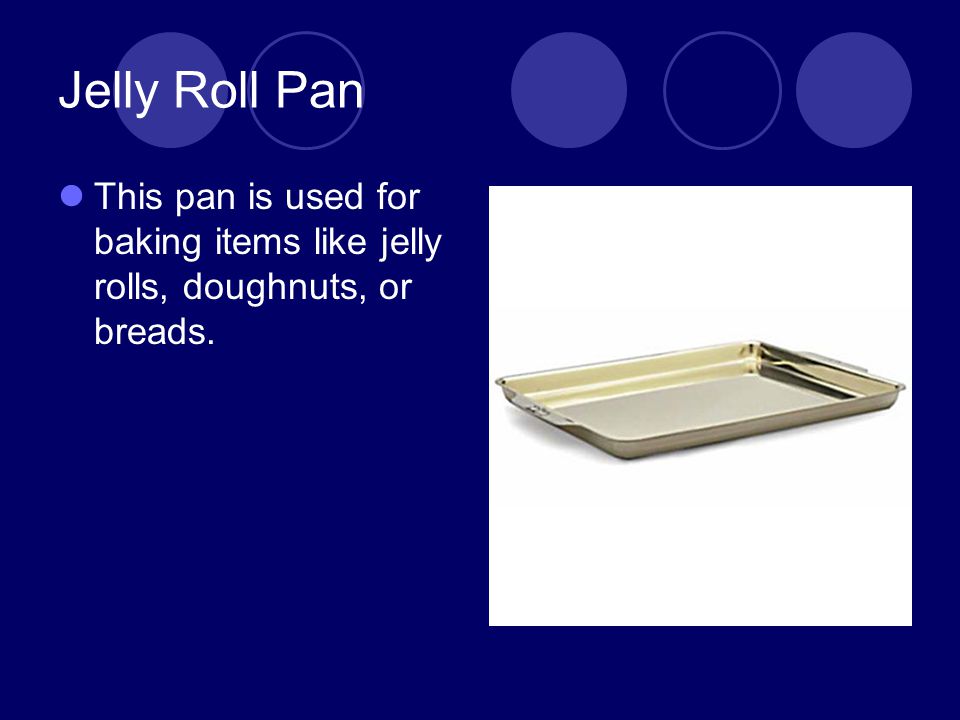 Jelly roll top pan uses